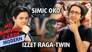 No Ban List Modern | Simic Oko vs Izzet Raga-Twin