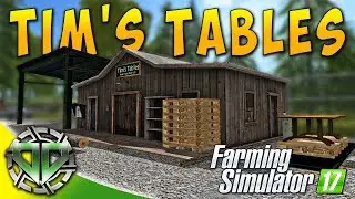 Snettertons Farm: Tim's Tables & Billy's Boards! : Farming Simulator 17 (PC)