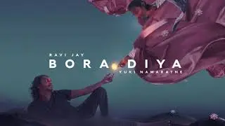 Ravi jay & Yuki - Bora Diya (බොර දිය)