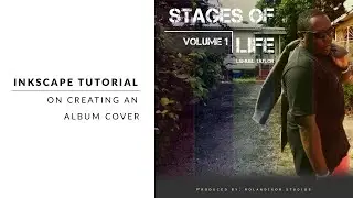 Inkscape Tutorial: Creating An Album Cover