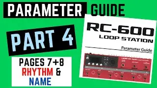 RC-600 PARAMETER GUIDE Part 4