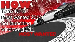 How to fix need for speed most wanted not launching on windows 10 or 11
