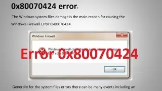 How to Fix Windows Firewall Error 0x80070424