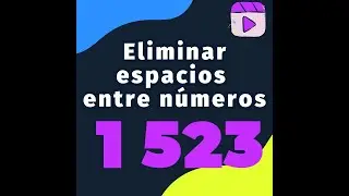 Eliminar espacios entre numeros