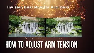 How to Adjust Arm Tension on Invision MX400 and MX300 Dual Monitor Arm Desk Mount:Step-by-Step Guide