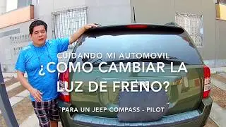 ¿ Como cambiar la luz de freno ? Jeep Compass - Patriot