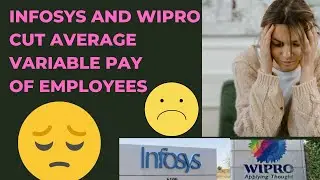 Infosys and Wipro cut average variable pay of employees || 