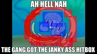 AH HELL NAH, THE GANG GOT THE JANKY ASS HITBOX