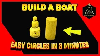 Build a Boat || EASY circles tutorial (outdated)