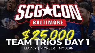 SCGCON BALTIMORE TEAMS $25K PAPER COVERAGE (LEGACY & PIONEER) DAY 1 | Magic: the Gathering