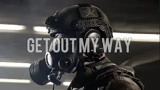 Get Out My Way - Military Tribute