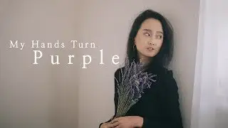 My Hands Turn Purple | Short Film Project