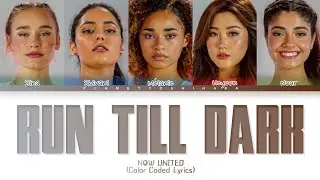 R3HAB, Now United - Run Till Dark | Color Coded Lyrics (Tradução/Legendado)