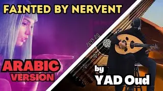 Fainted - Narvent (The Arabic Version/Rendition)
