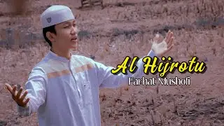 AL HIJROTU - Farhat Mushofi ( Cover )