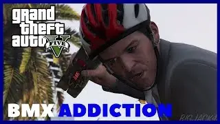 GTA V - Michael's BMX Addiction