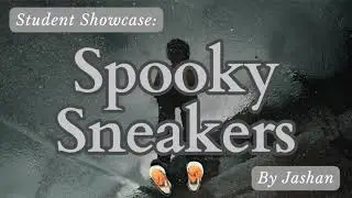 Student Showcase: SPOOKY SNEAKERS - by Jashan!