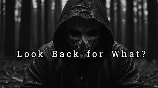 Look Back for What?