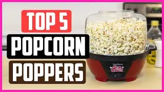 Top 5 Best Favorite Popcorn Poppers of 2021 Reviews