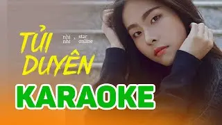 TỦI DUYÊN (Karaoke) | Tune Nữ Chuẩn Gốc NHI NHI