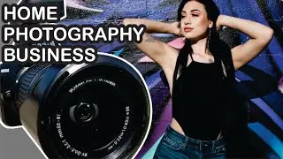BEST Way to START a PHOTOGRAPHY BUSINESS from Home