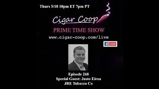 Prime Time Episode 268: Justo Eiroa, JRE Tobacco Co.