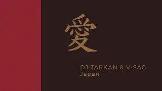 DJ Tarkan & V-Sag - Japan (Original Mix)