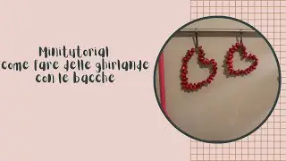 MINITUTORIAL: facciamo insieme una ghirlanda di bacche            #tutorialdiy #bacche #doityourself