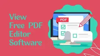 View Free PDF Editor Software