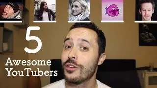 5 YOUTUBERS you should know about!