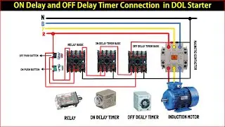 ON Delay and OFF Delay Timer Connection in DOL Starter |