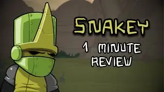 Snakey - 1 Minute Castle Crasher Reviews