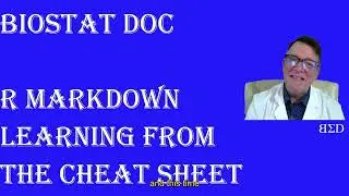 Introduction to R Markdown (Part 4 - Learning from the cheat sheet)