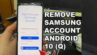 How to Delete Samsung Account without Password up to Android 10 -Q (One -UI2)
