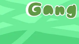 GANG intro