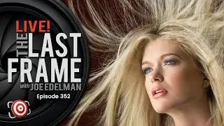 🔴 Episode 352 -   📸 The LAST FRAME Live Photography Livestream
