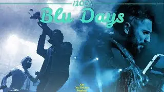 100 Blu Days (Mashup) - Jon Bellion|AJR
