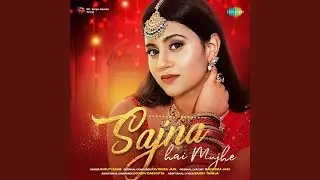 Sajna Hai Mujhe