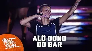 Alô Dono Do Bar - Devinho Novaes | Mete Som AoVivo no Arraiá do Galinho