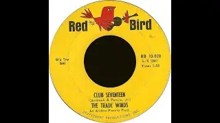 The Trade Winds - Club Seventeen 1965