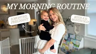 MORNING ROUTINE | Pregnant mama with a toddler (realistic)