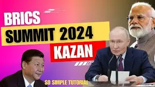 BRICS Summit 2024|Kazan| UPSC| Current affairs @SoSimpleTutorial