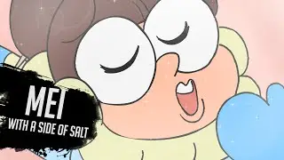 Mei with a side of salt