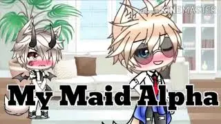 My maid alpha part 3