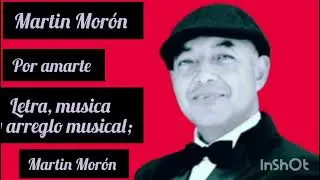 Por amarte . Martín Morón
