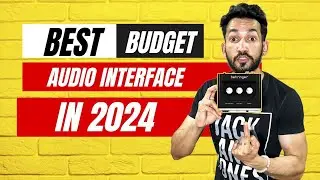 Best Budget Audio Interface In 2024