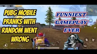 PUBG MOBILE Highlight (Randoms Ke saath Prank Went Wrong!!)