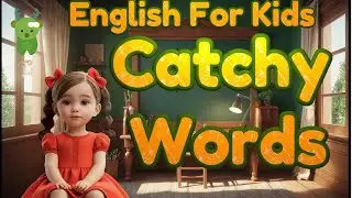 Catchy Words & Sentences for Kids | Little Marvels E - Learning #kids #english