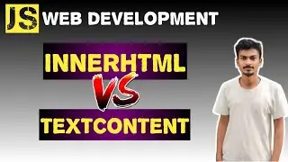 16) InnerHTML vs TextContent|Javascript for Web Development | JK CoDEVERSE