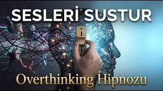 Overthinking | Silence the Voices in Your Head | Break the Thought Cycle | Sleep Hypnosis